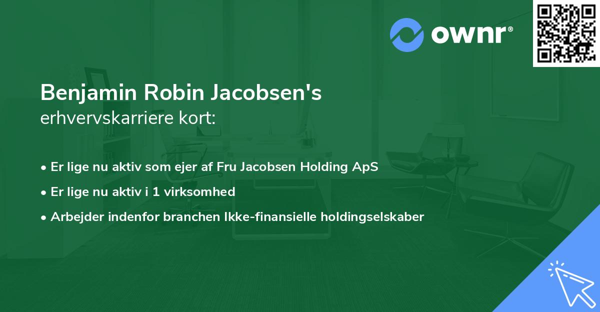 Benjamin Robin Jacobsen's erhvervskarriere kort