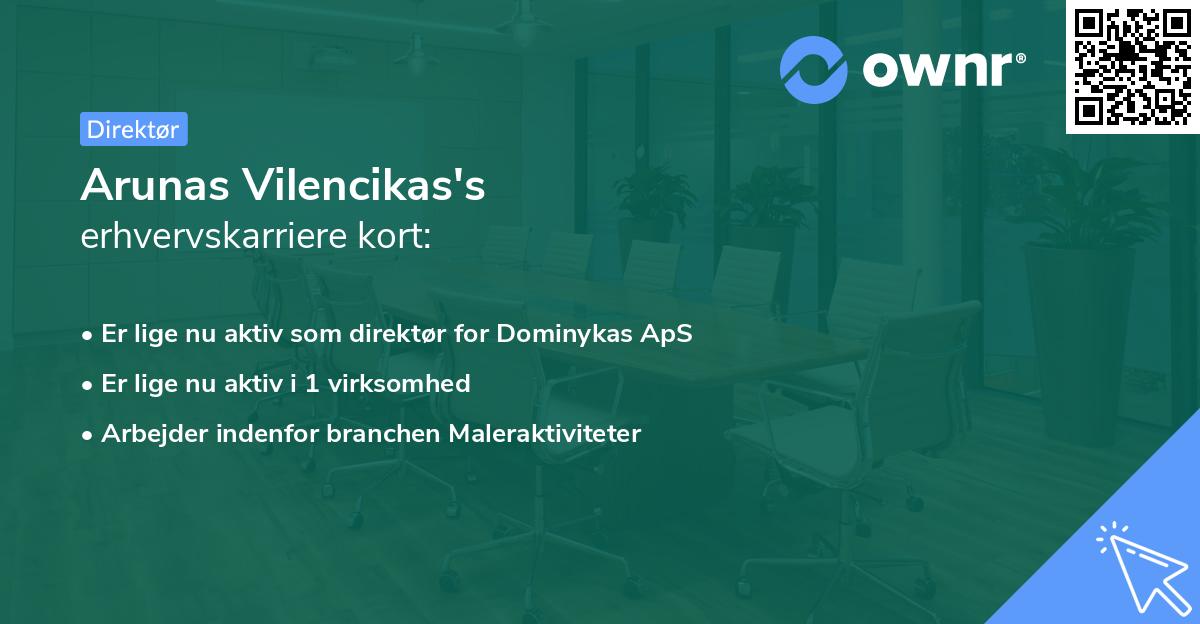 Arunas Vilencikas's erhvervskarriere kort