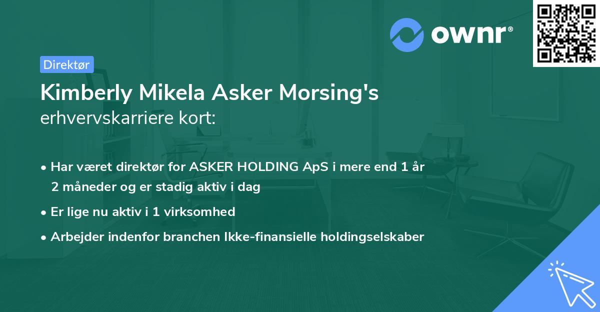 Kimberly Mikela Asker Morsing's erhvervskarriere kort