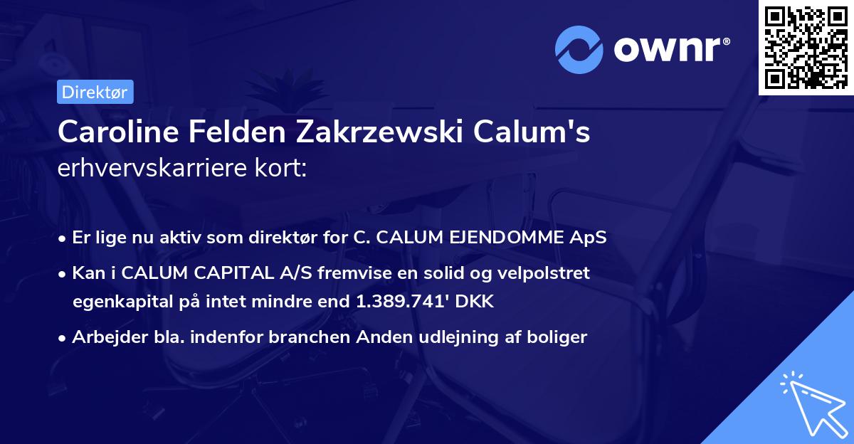 Caroline Felden Zakrzewski Calum's erhvervskarriere kort