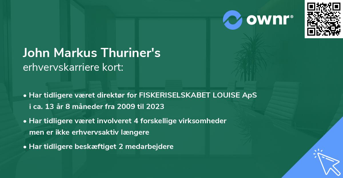 John Markus Thuriner's erhvervskarriere kort