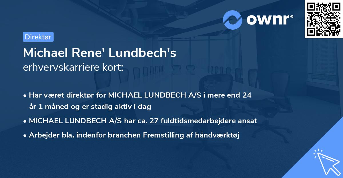 Michael Rene' Lundbech's erhvervskarriere kort