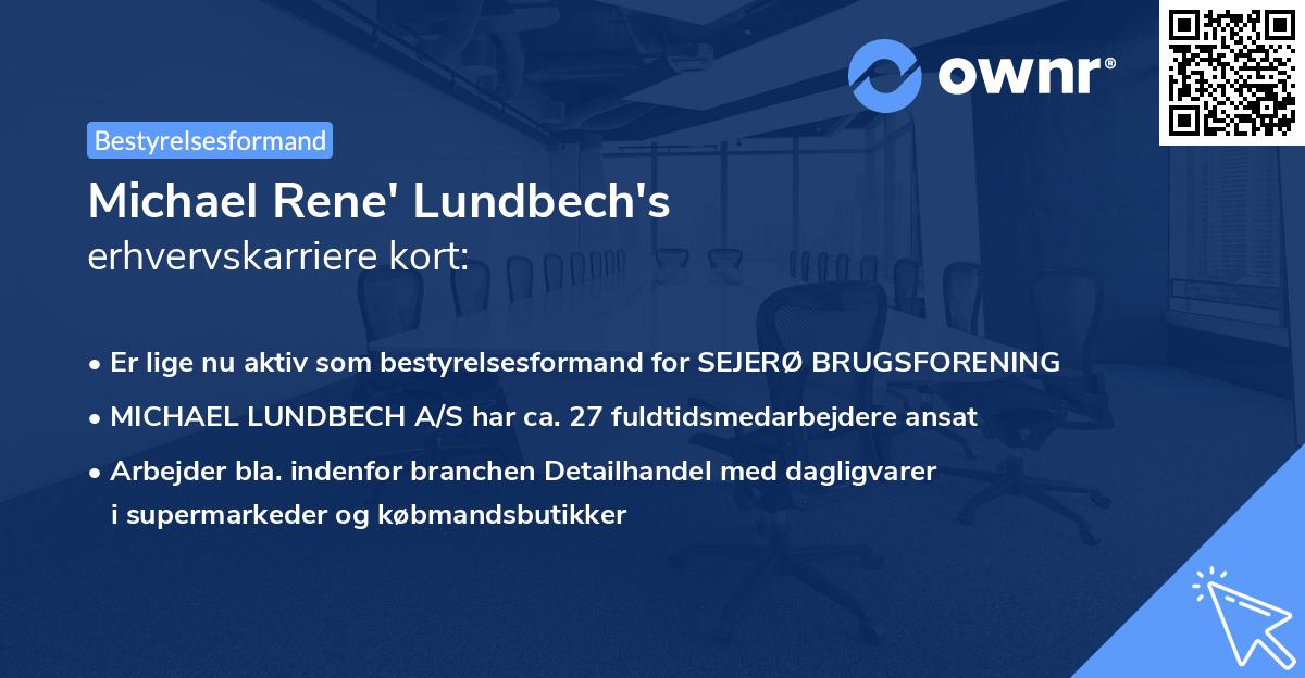 Michael Rene' Lundbech's erhvervskarriere kort