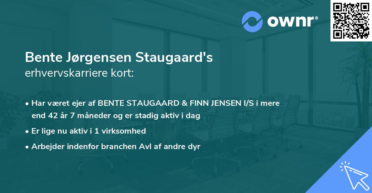 Bente Jørgensen Staugaard's erhvervskarriere kort