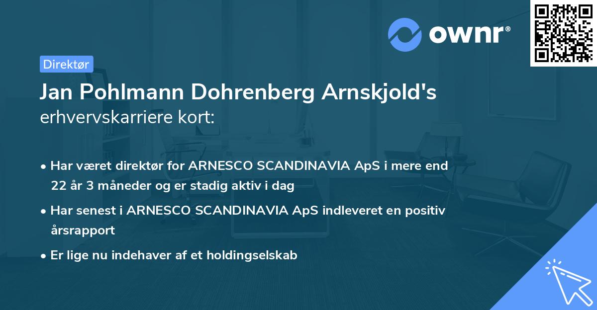 Jan Pohlmann Dohrenberg Arnskjold's erhvervskarriere kort