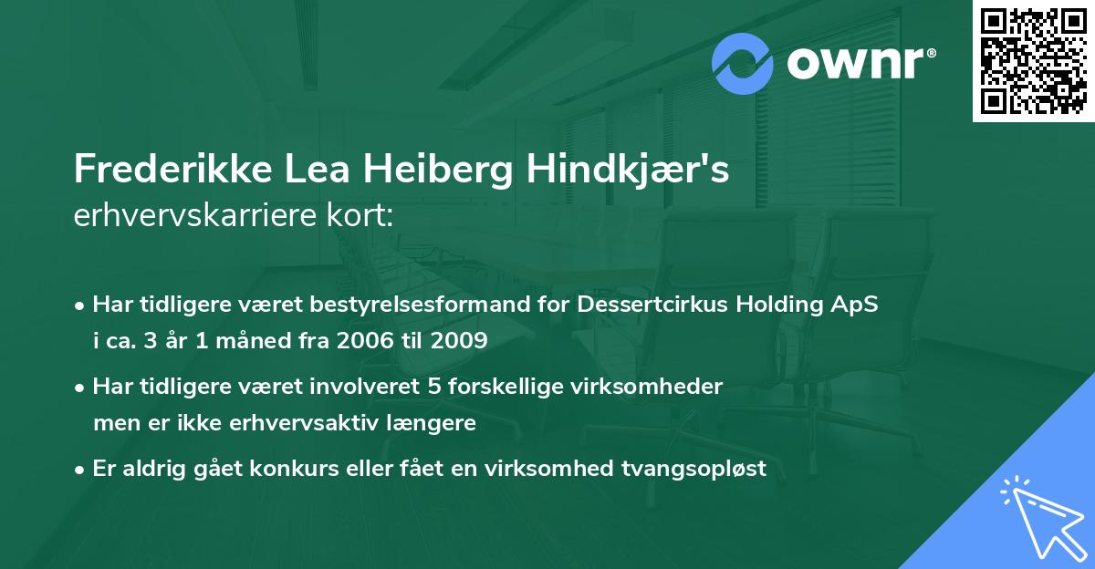 Frederikke Lea Heiberg Hindkjær's erhvervskarriere kort