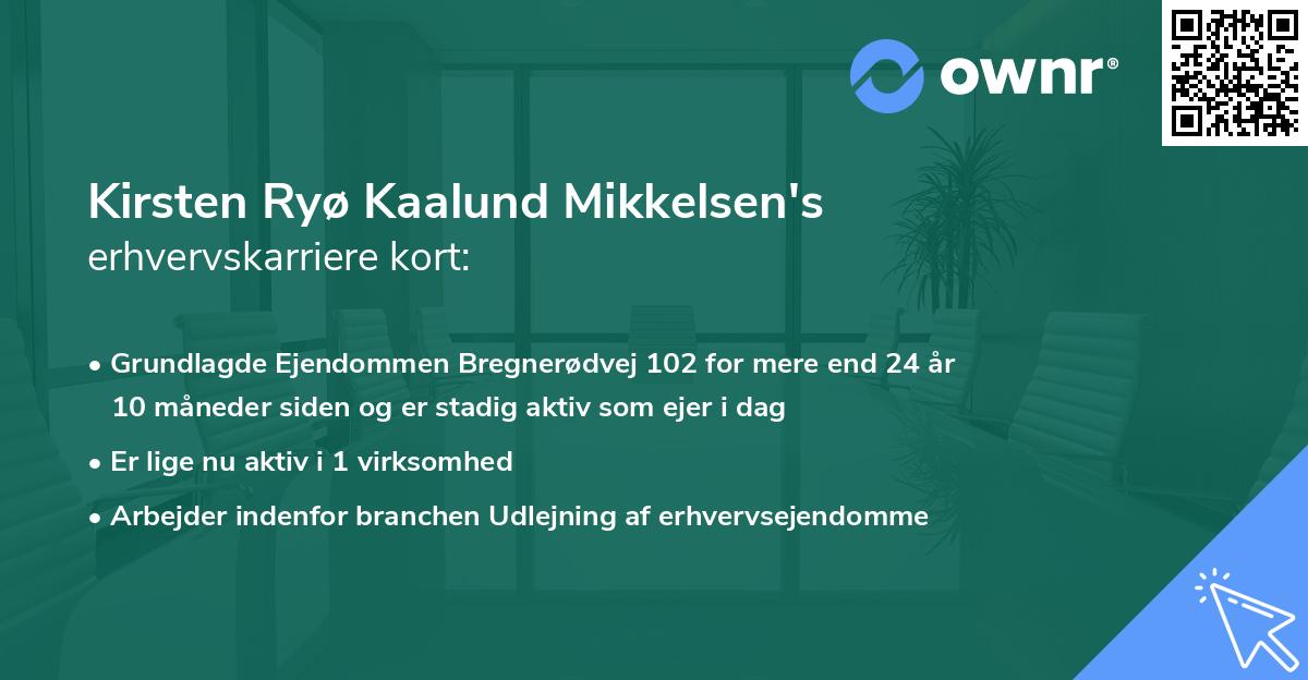 Kirsten Ryø Kaalund Mikkelsen's erhvervskarriere kort