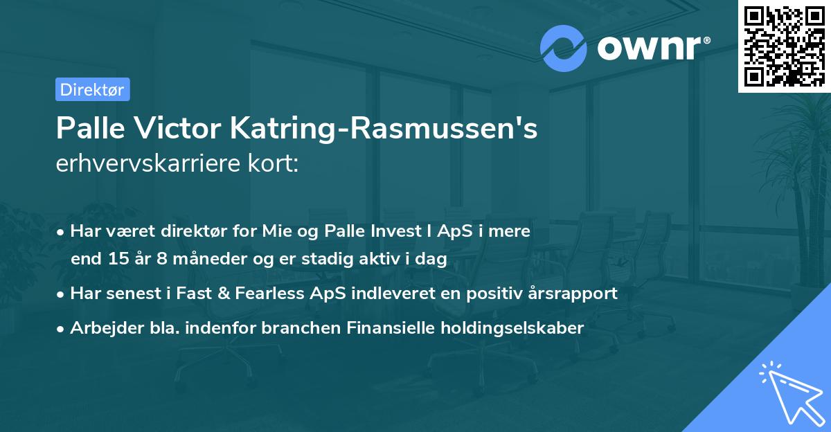 Palle Victor Katring-Rasmussen's erhvervskarriere kort