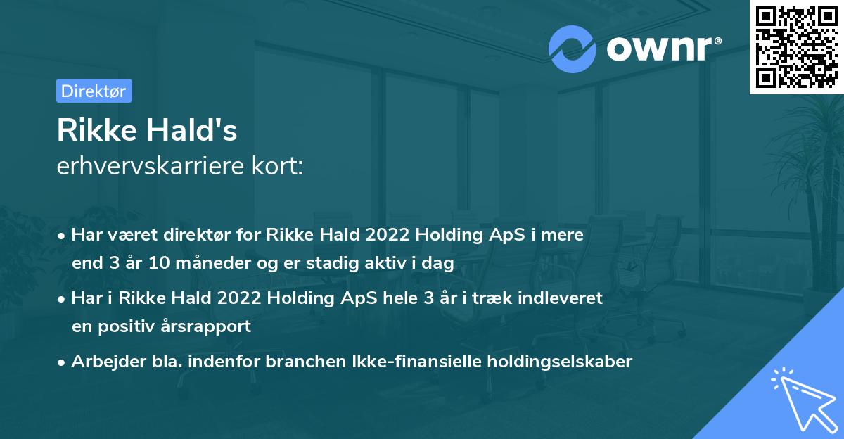 Rikke Hald's erhvervskarriere kort