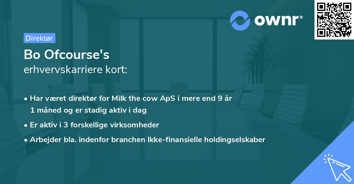 Bo Ofcourse's erhvervskarriere kort