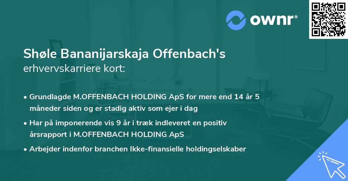 Shøle Bananijarskaja Offenbach's erhvervskarriere kort