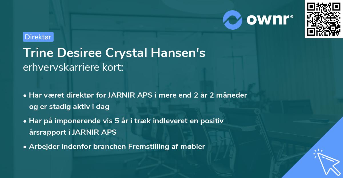 Trine Desiree Crystal Hansen's erhvervskarriere kort