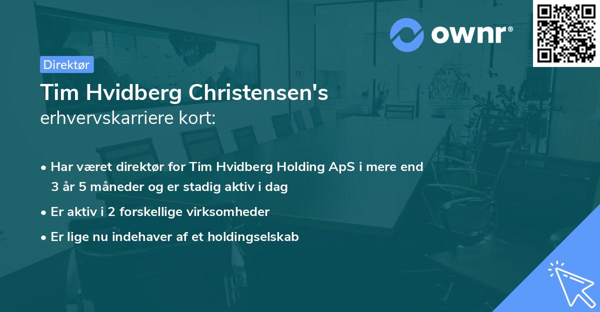 Tim Hvidberg Christensen's erhvervskarriere kort