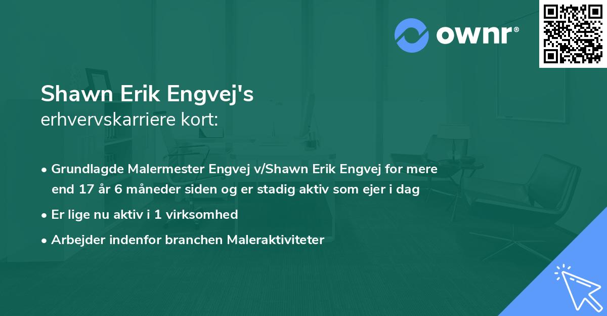 Shawn Erik Engvej's erhvervskarriere kort
