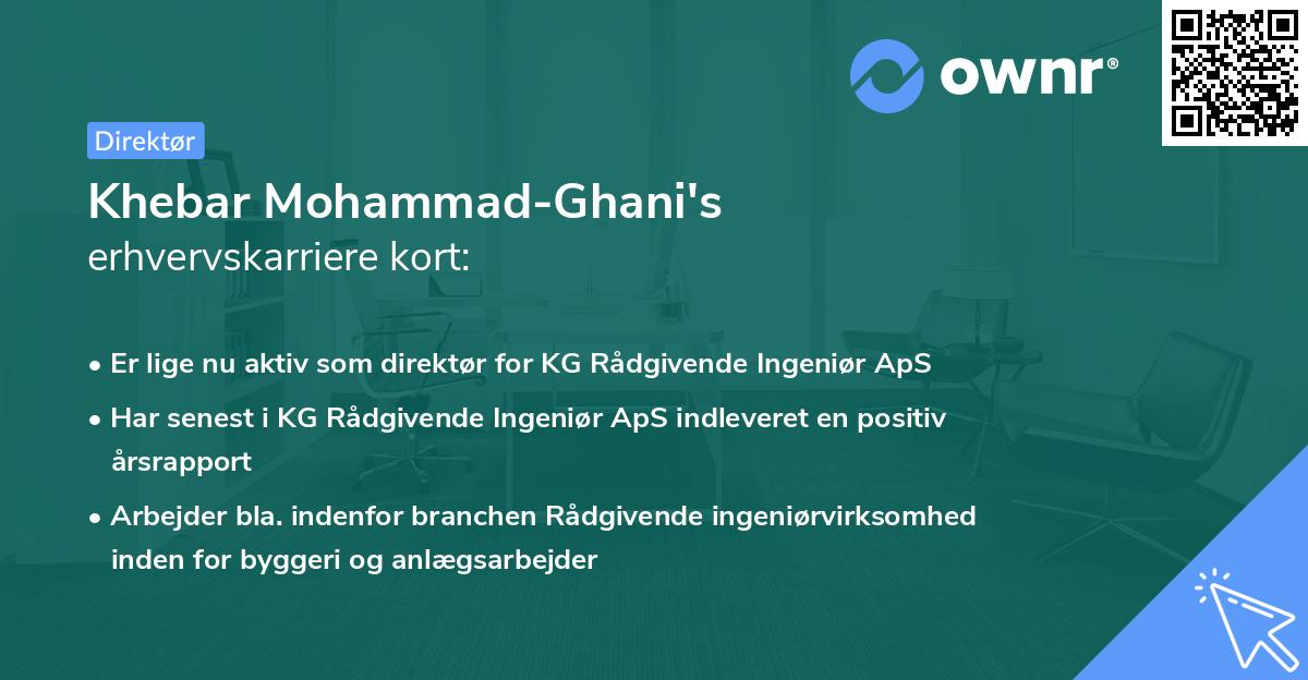 Khebar Mohammad-Ghani's erhvervskarriere kort