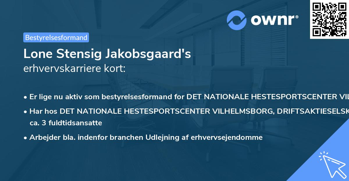 Lone Stensig Jakobsgaard's erhvervskarriere kort