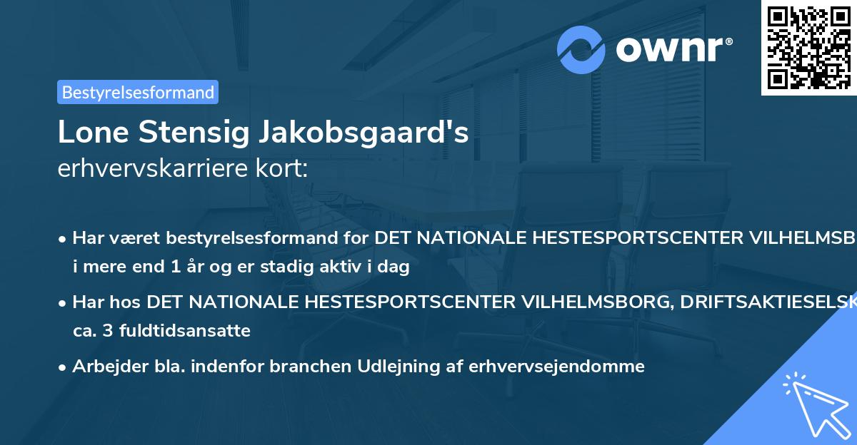 Lone Stensig Jakobsgaard's erhvervskarriere kort