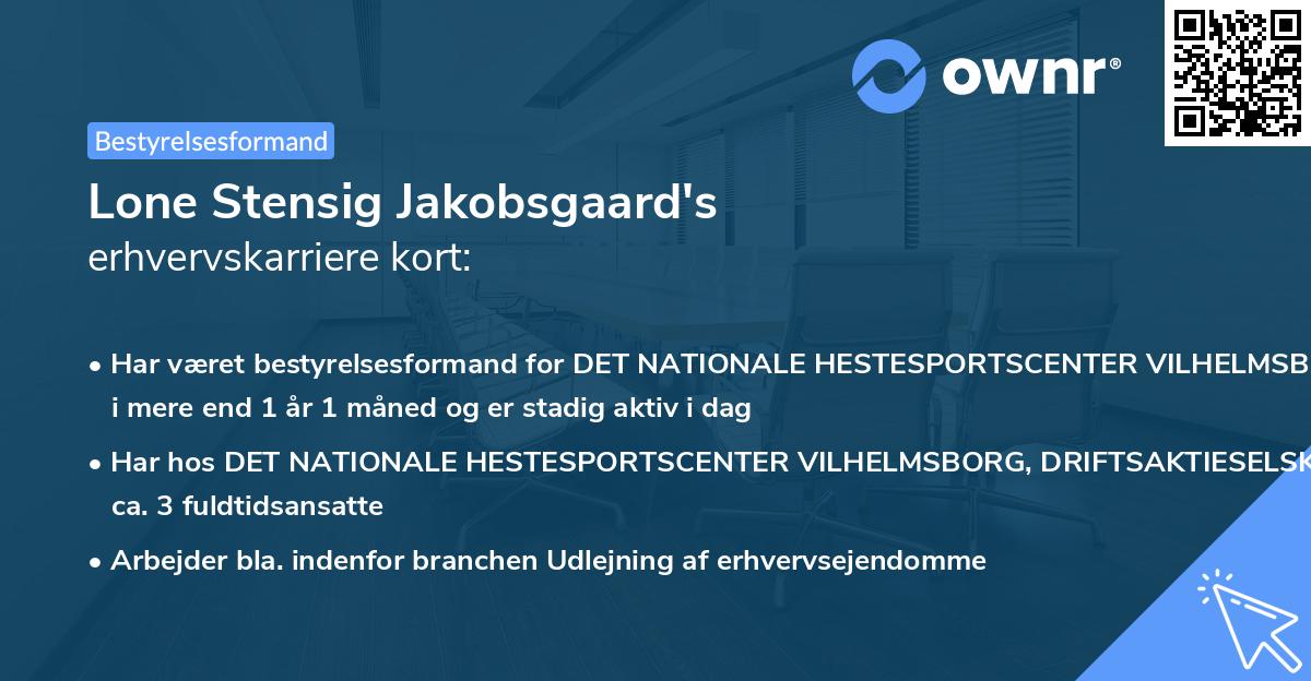 Lone Stensig Jakobsgaard's erhvervskarriere kort