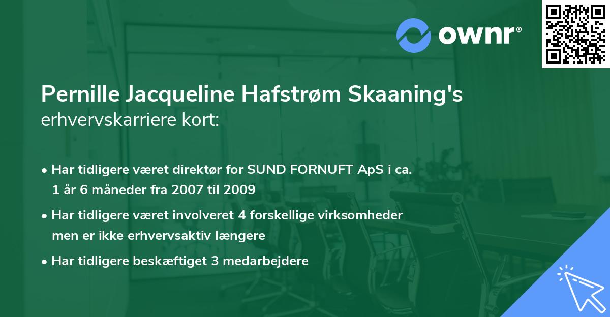 Pernille Jacqueline Hafstrøm Skaaning's erhvervskarriere kort