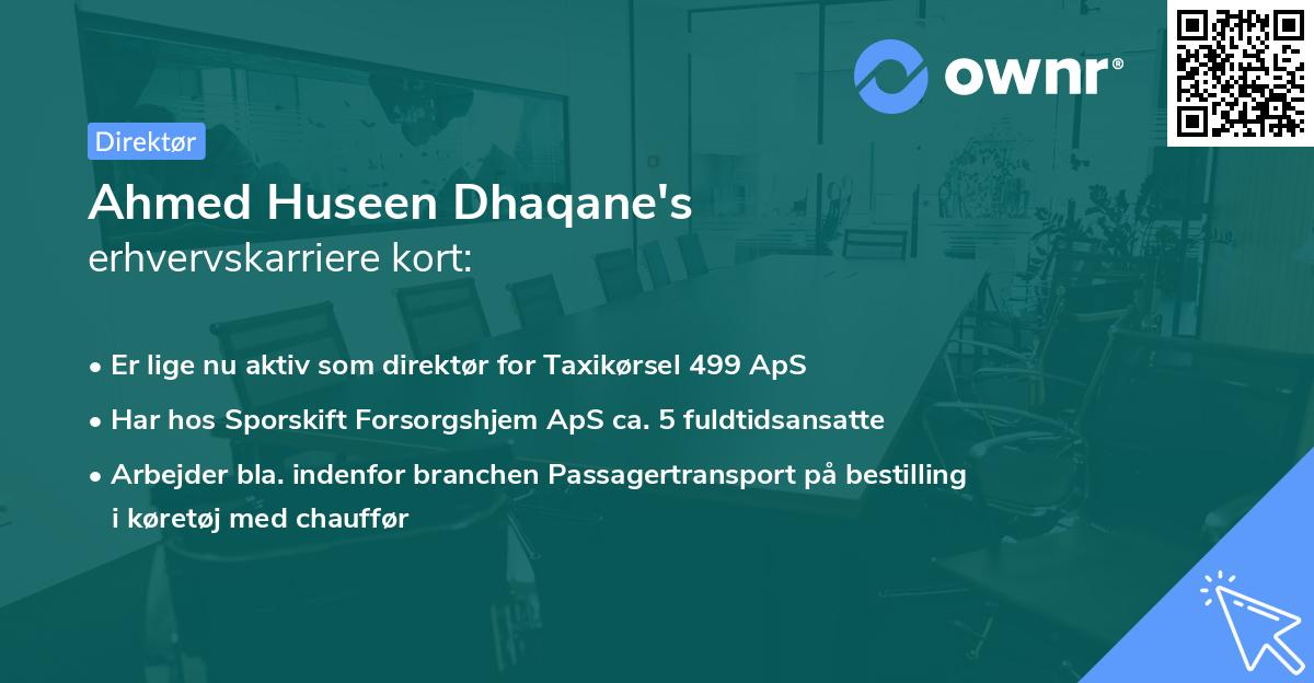 Ahmed Huseen Dhaqane's erhvervskarriere kort