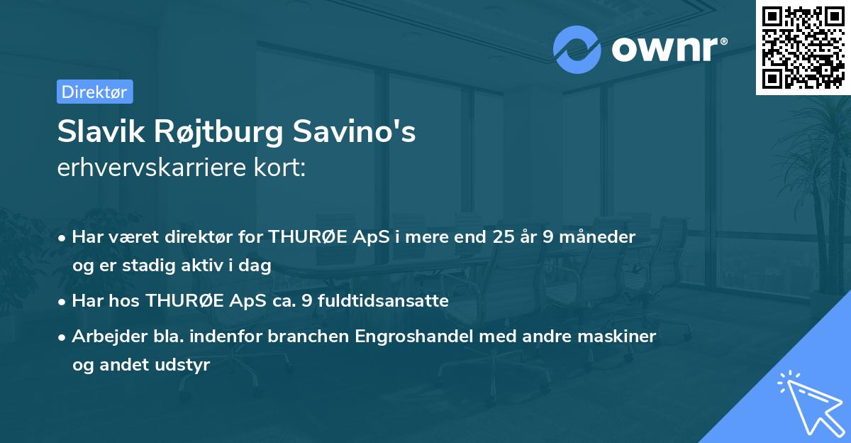 Slavik Røjtburg Savino's erhvervskarriere kort