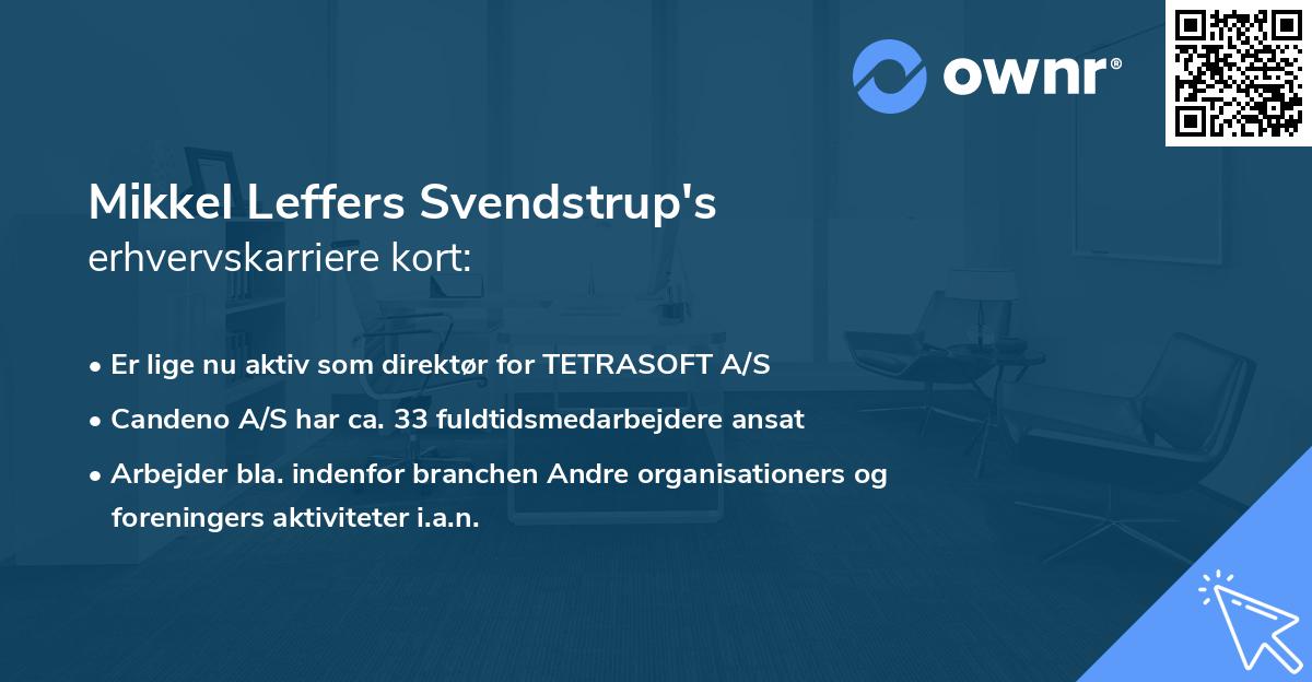 Mikkel Leffers Svendstrup's erhvervskarriere kort