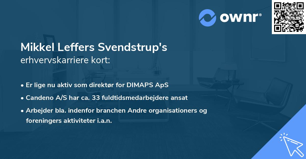 Mikkel Leffers Svendstrup's erhvervskarriere kort