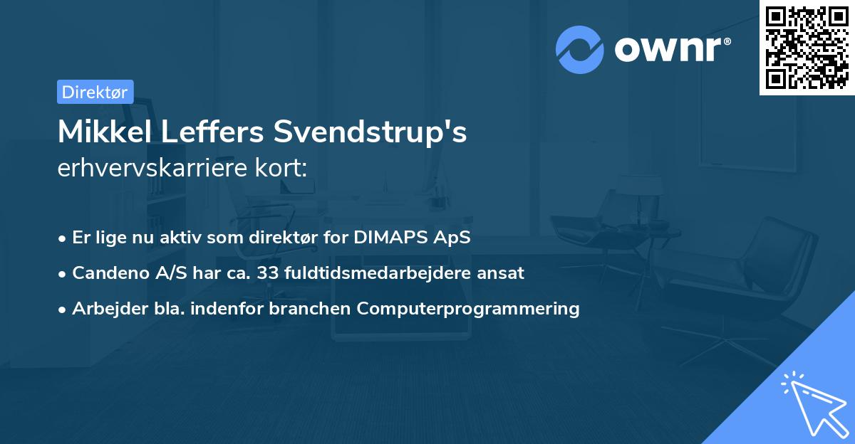 Mikkel Leffers Svendstrup's erhvervskarriere kort