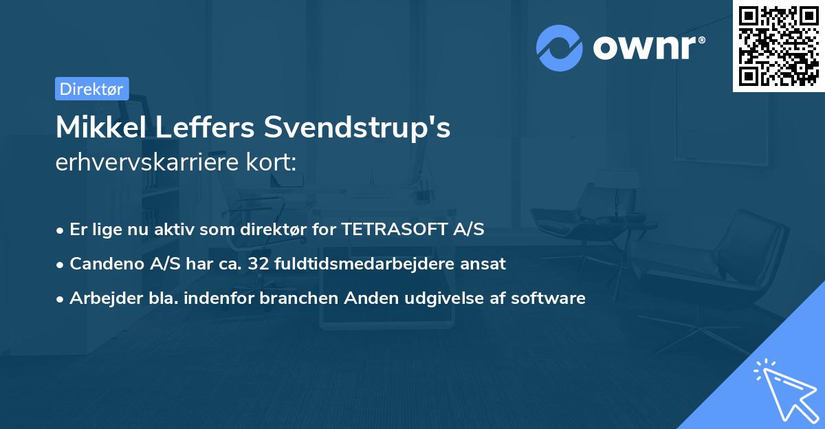 Mikkel Leffers Svendstrup's erhvervskarriere kort