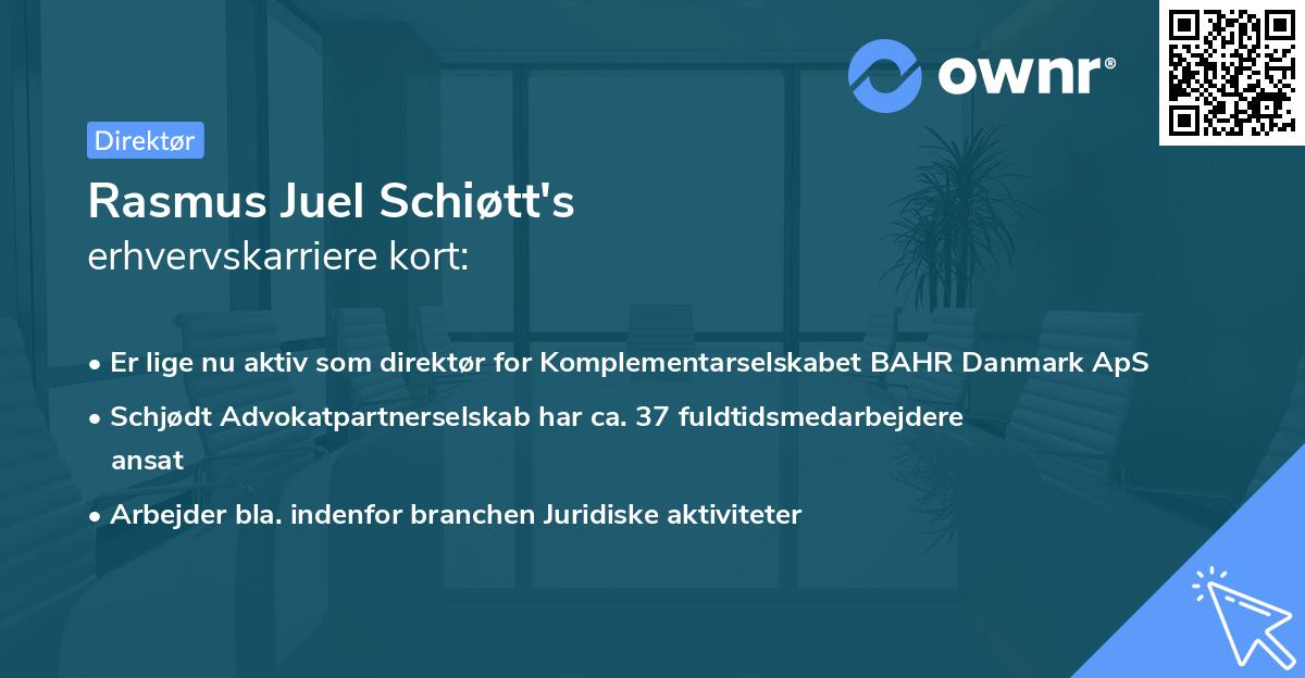 Rasmus Juel Schiøtt's erhvervskarriere kort