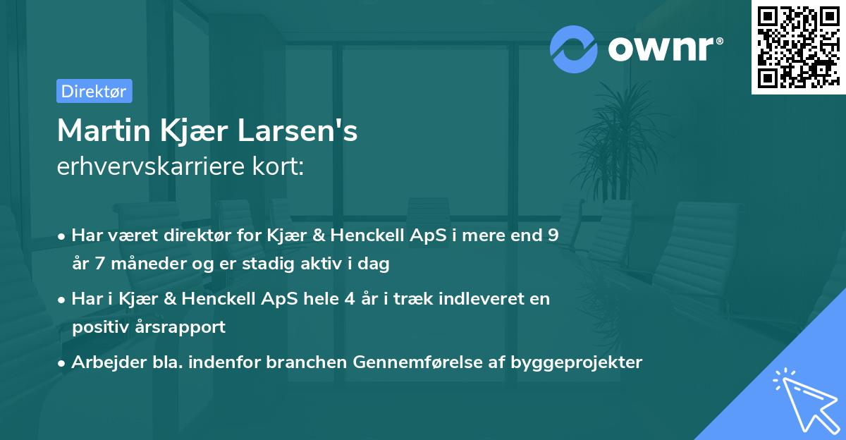 Martin Kjær Larsen's erhvervskarriere kort