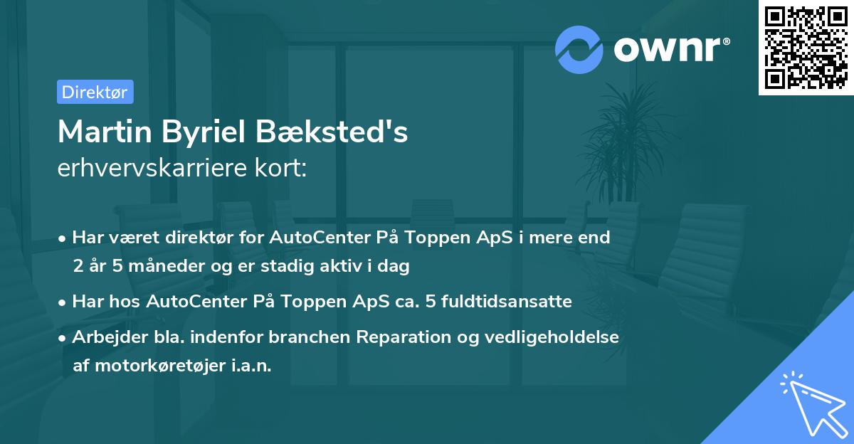 Martin Byriel Bæksted's erhvervskarriere kort