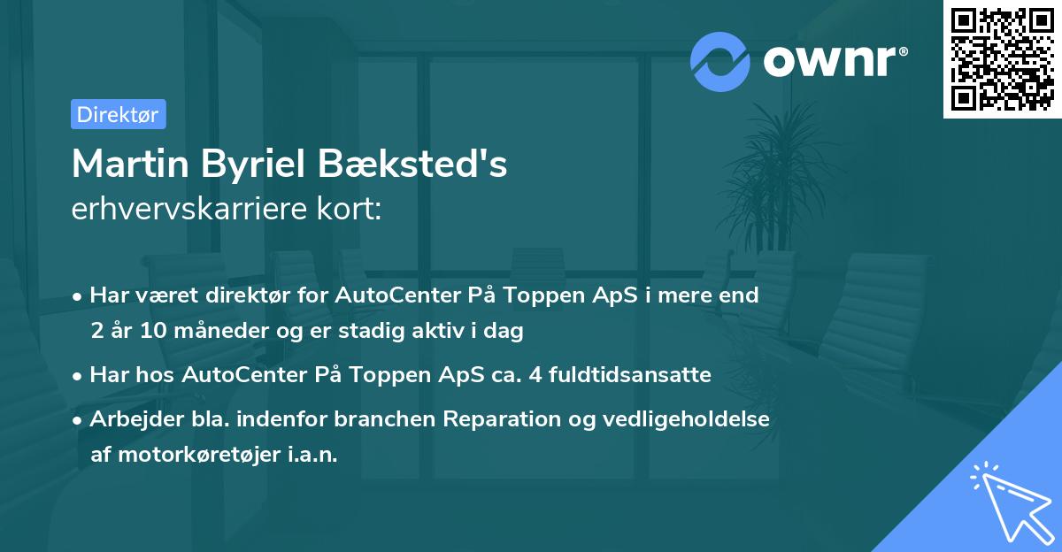Martin Byriel Bæksted's erhvervskarriere kort