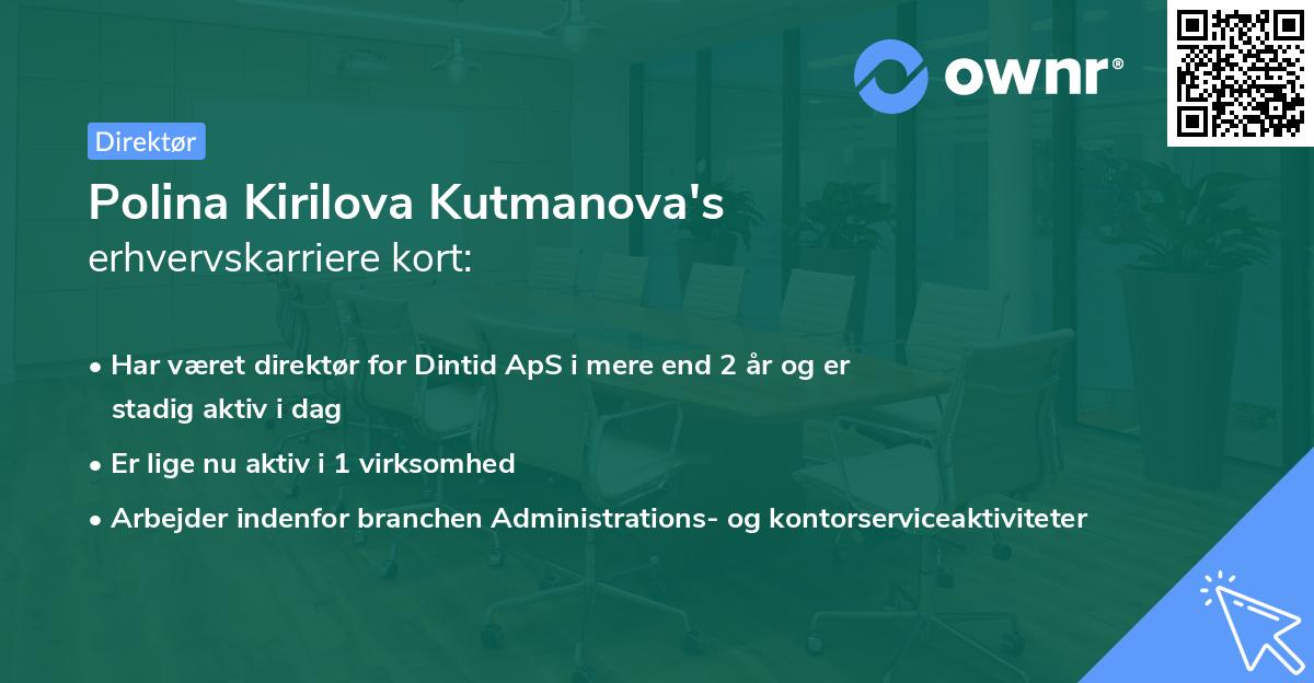 Polina Kirilova Kutmanova's erhvervskarriere kort