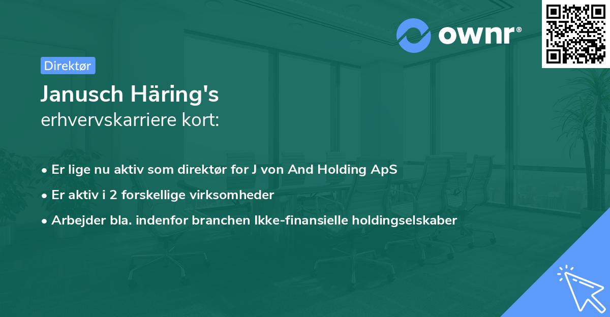 Janusch Häring's erhvervskarriere kort