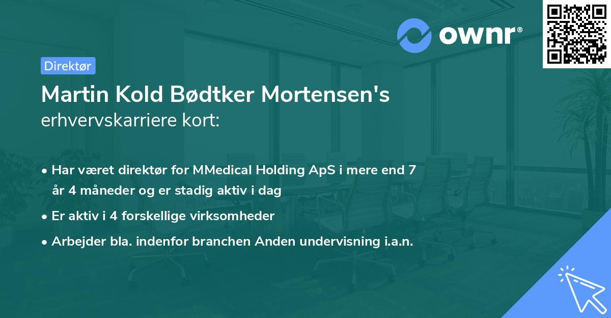 Martin Kold Bødtker Mortensen's erhvervskarriere kort