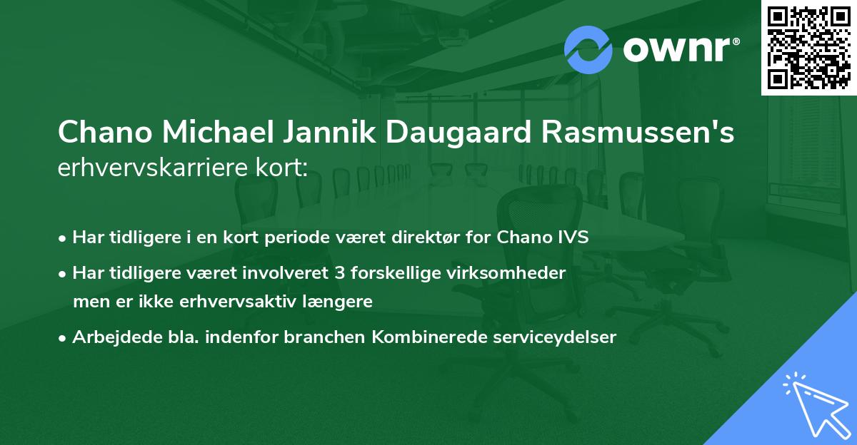 Chano Michael Jannik Daugaard Rasmussen's erhvervskarriere kort