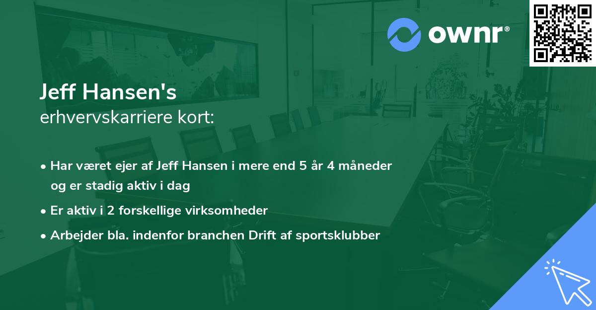 Jeff Hansen's erhvervskarriere kort