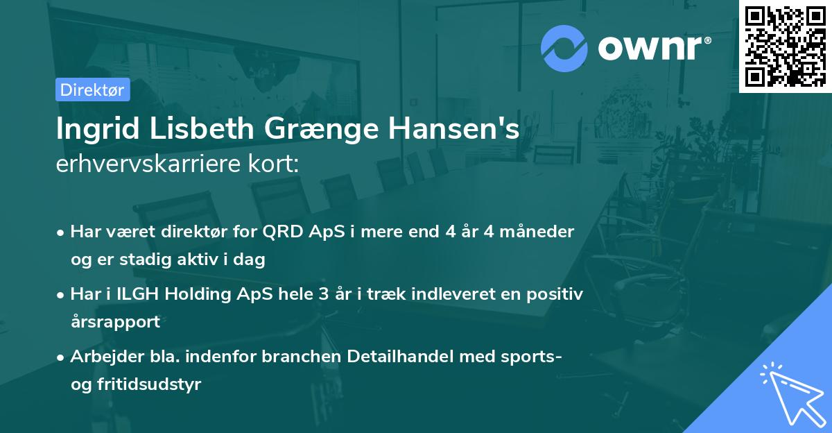 Ingrid Lisbeth Grænge Hansen's erhvervskarriere kort