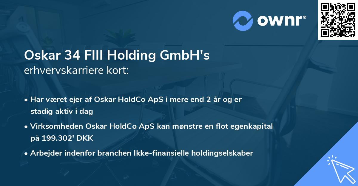 Oskar 34 FIII Holding GmbH's erhvervskarriere kort