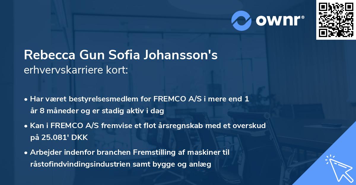 Rebecca Gun Sofia Johansson's erhvervskarriere kort