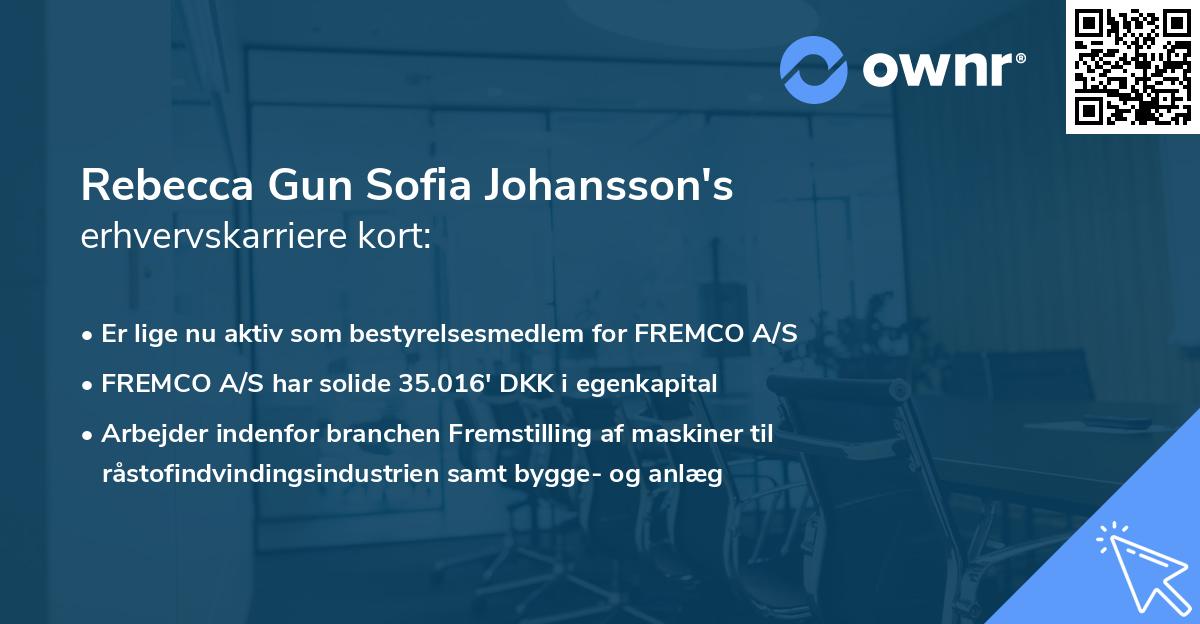Rebecca Gun Sofia Johansson's erhvervskarriere kort