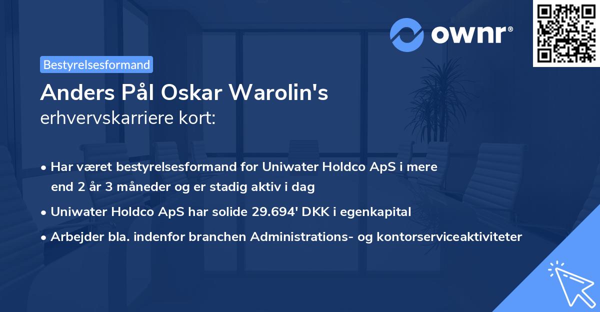 Anders Pål Oskar Warolin's erhvervskarriere kort