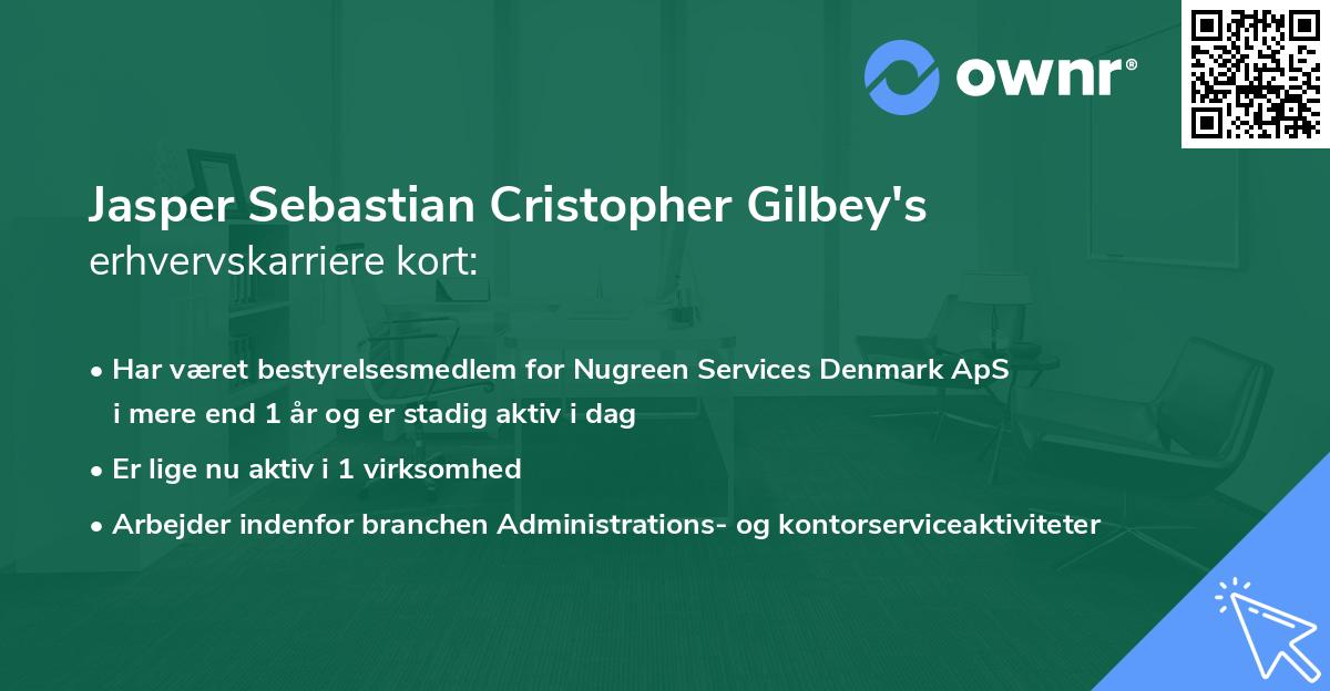 Jasper Sebastian Cristopher Gilbey's erhvervskarriere kort