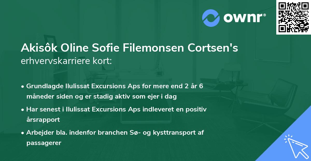 Akisôk Oline Sofie Filemonsen Cortsen's erhvervskarriere kort