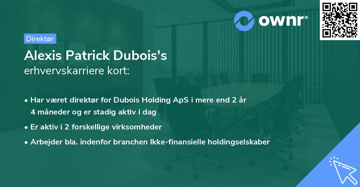 Alexis Patrick Dubois's erhvervskarriere kort