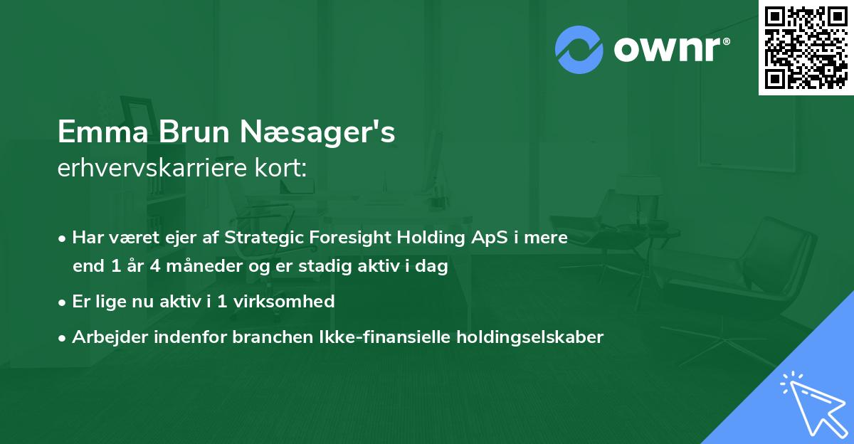 Emma Brun Næsager's erhvervskarriere kort