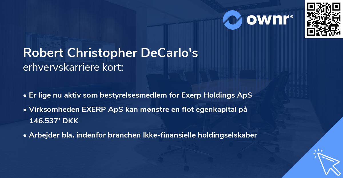 Robert Christopher DeCarlo's erhvervskarriere kort