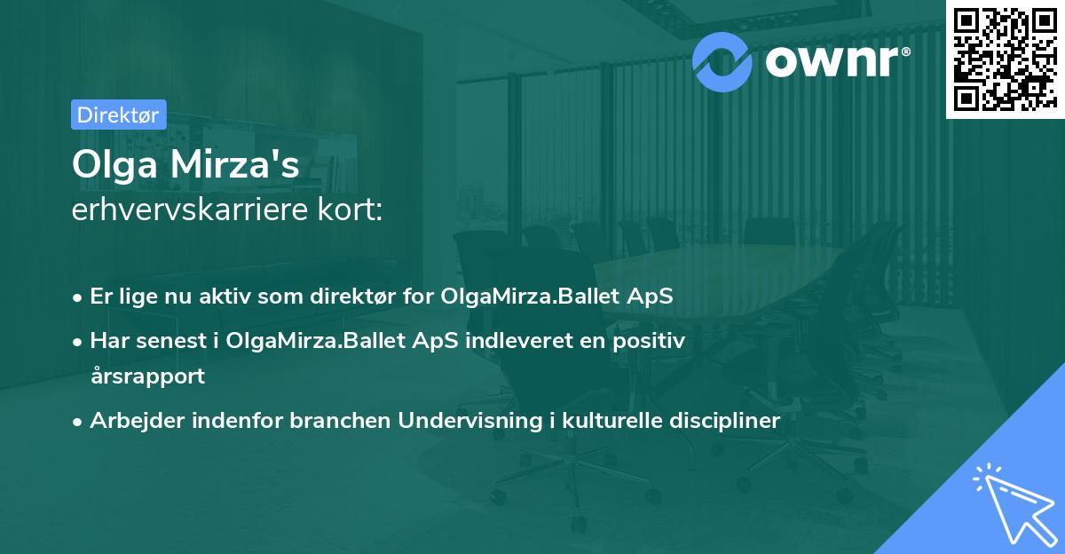 Olga Mirza's erhvervskarriere kort