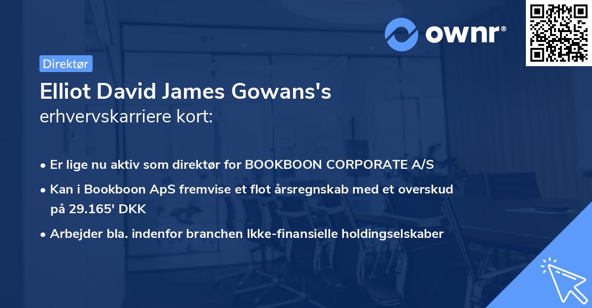 Elliot David James Gowans's erhvervskarriere kort